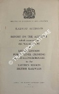 Railway Accidents - Report on the Accident which occurred on 6th November 1957 at Little London Public Level Crossing near Stallingborough in the Eastern Region, British Railways by Ministry of Transport and Civil Aviation